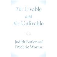 Book cover for The Livable and the Unlivable