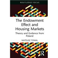 Book cover for The Endowment Effect and Housing Markets