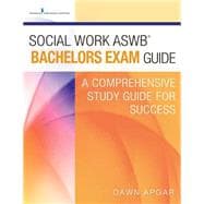 Book cover for Social Work Aswb Bachelors Exam Guide: A Comprehensive Study Guide for Success