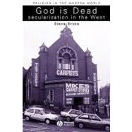 Book cover for God is Dead Secularization in the West
