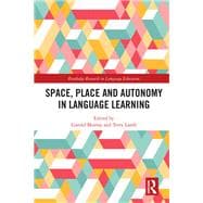 Book cover for Space, Place and Autonomy in Language Learning