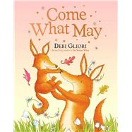 Book cover for Come What May