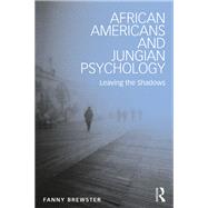 Book cover for African Americans and Jungian Psychology: Leaving the Shadows
