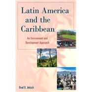 Book cover for Latin America and the Caribbean An Environment and Development Approach