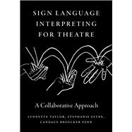 Book cover for Sign Language Interpreting for Theatre