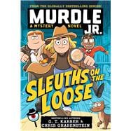 Book cover for Murdle Jr.: Sleuths on the Loose