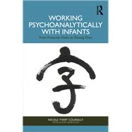 Book cover for Working Psychoanalytically with Infants