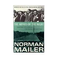 Book cover for Armies of the Night : History as a Novel, the Novel as History