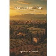 Book cover for Manuel and Me Looking for the Soul of America in the Heart of Italy