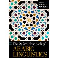 Book cover for The Oxford Handbook of Arabic Linguistics
