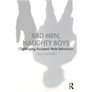 Book cover for Bad Men, Naughty Boys