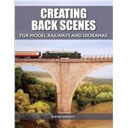 Book cover for Creating Back Scenes for Model Railways and Dioramas