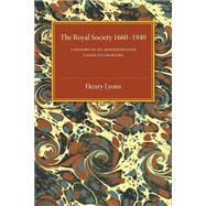 Book cover for The Royal Society 1660-1940