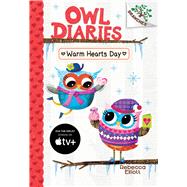 Book cover for Warm Hearts Day: A Branches Book (Owl Diaries #5) A Branches Book