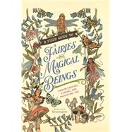 Book cover for A Field Guide to Fairies and Magical Beings