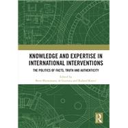 Book cover for Knowledge and Expertise in International Interventions
