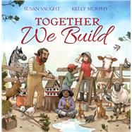 Book cover for Together We Build