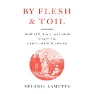 Book cover for By Flesh and Toil