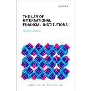 Book cover for The Law of International Financial Institutions