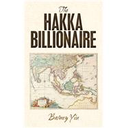 Book cover for The Hakka Billionaire