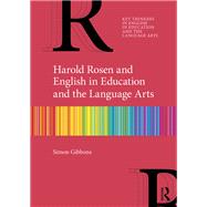 Book cover for Harold Rosen and English in Education and the Language Arts