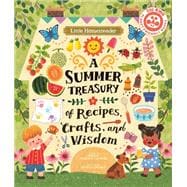 Book cover for Little Homesteader: A Summer Treasury of Recipes, Crafts, and Wisdom