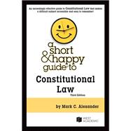 Book cover for A Short & Happy Guide to Constitutional Law(Short & Happy Guides)