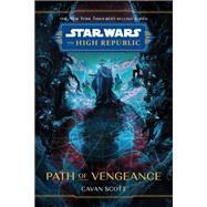 Book cover for Star Wars: The High Republic: Path of Vengeance