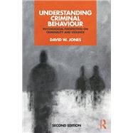 Book cover for Understanding Criminal Behaviour: Psychosocial Approaches to Criminality