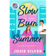 Book cover for Slow Burn Summer A Novel