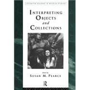 Book cover for Interpreting Objects and Collections