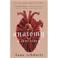 Book cover for ANATOMY: A LOVE STORY