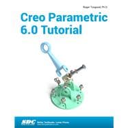 Book cover for Creo Parametric 6.0 Tutorial