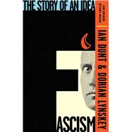 Book cover for Fascism The Story of an Idea (An Origin Story Book)