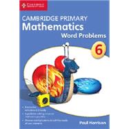 Book cover for Cambridge Primary Mathematics Stage 6 Word Problems