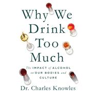 Book cover for Why We Drink Too Much