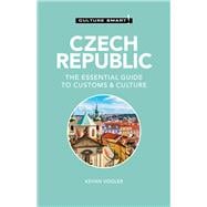 Book cover for Czech Republic - Culture Smart! The Essential Guide to Customs & Culture