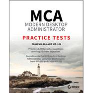 Book cover for MCA Modern Desktop Administrator Practice Tests Exam MD-100 and MD-101