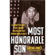Book cover for Most Honorable Son A Forgotten Hero’s Fight Against Fascism and Hate During World War II