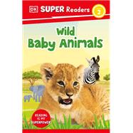 Book cover for DK Super Readers Level 2 Wild Baby Animals