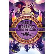 Book cover for Charlie Hernández & the Hand of Darkness