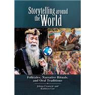 Book cover for Storytelling around the World: Folktales, Narrative Rituals, and Oral Traditions