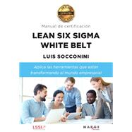 Book cover for Lean Six Sigma White Belt. Manual de certificación
