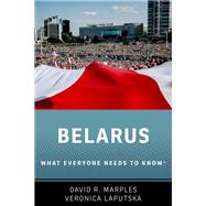 Book cover for Belarus What Everyone Needs to Know®