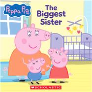 Book cover for Peppa Pig: The Biggest Sister (8x8 Storybook)