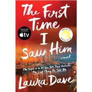 Book cover for The First Time I Saw Him (A Reese Witherspoon Book Club Pick)