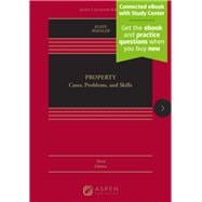 Book cover for Property Law Cases, Problems, and Skills [Connected eBook with Study Center]
