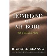 Book cover for Homeland of My Body New & Selected Poems