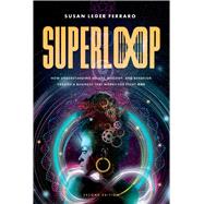 Book cover for SuperLoop (Second Edition)