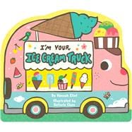 Book cover for I'm Your Ice Cream Truck